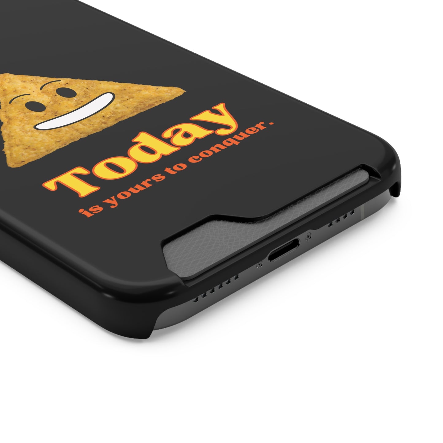 "Today Is Yours to Conquer" Phone Case With Card Holder