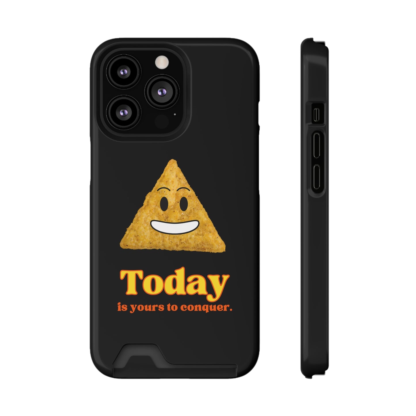 "Today Is Yours to Conquer" Phone Case With Card Holder