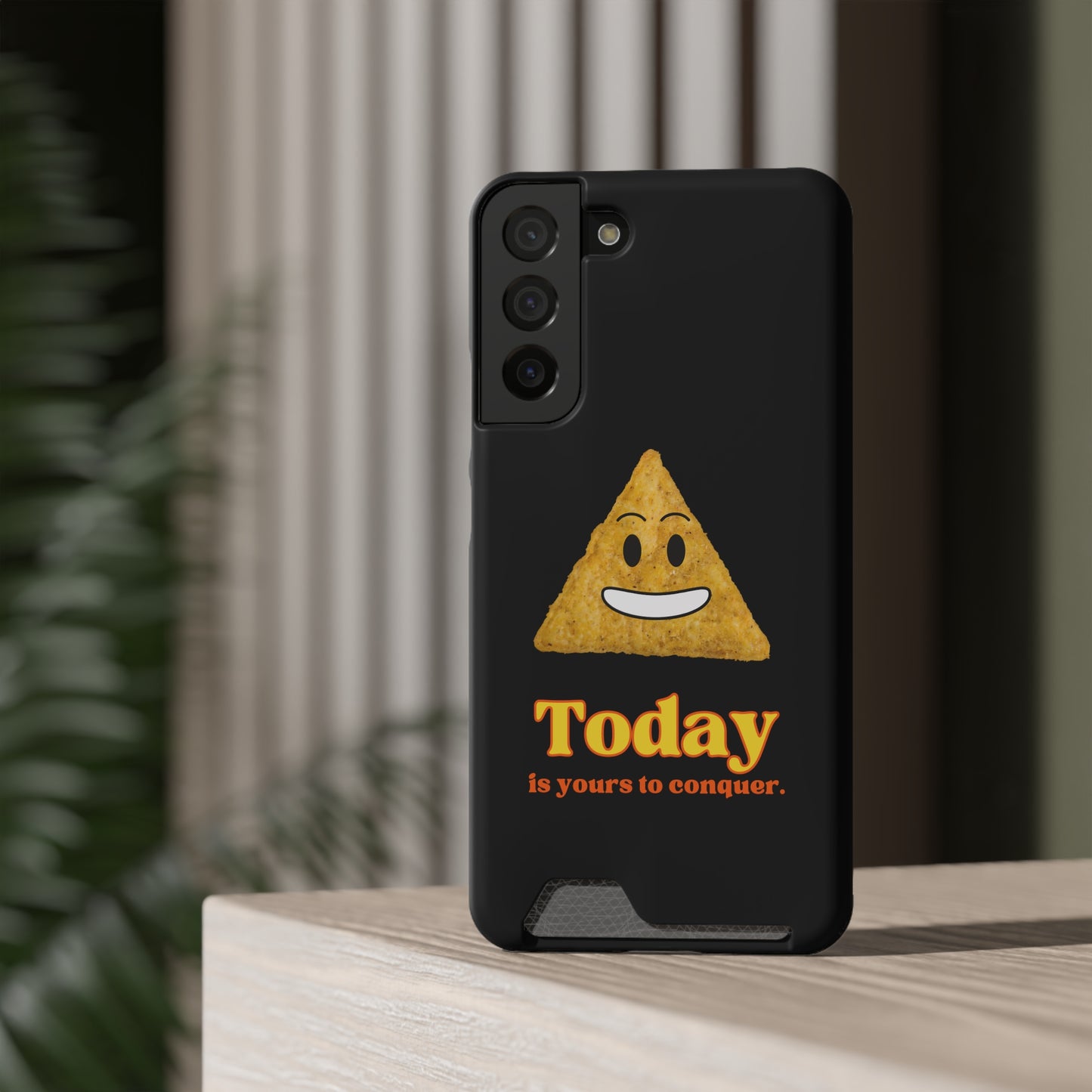 "Today Is Yours to Conquer" Phone Case With Card Holder