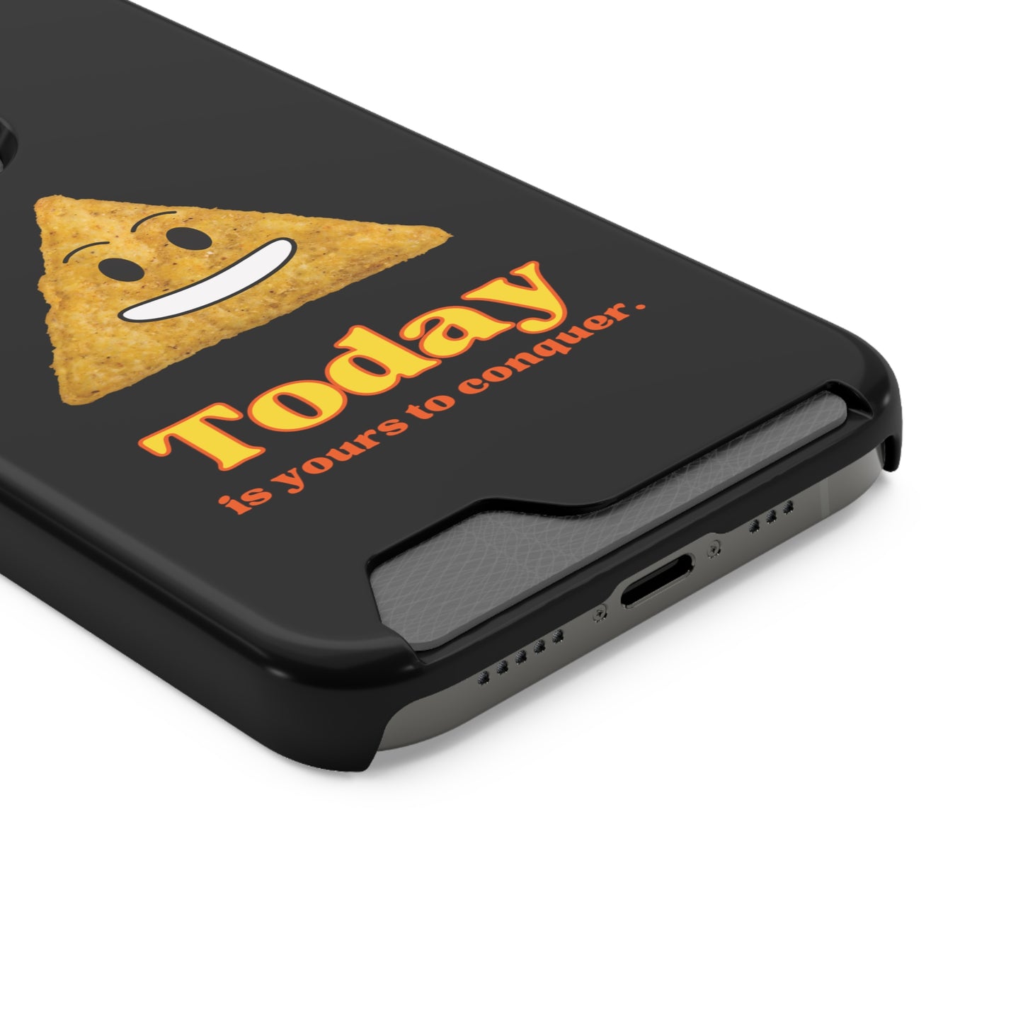 "Today Is Yours to Conquer" Phone Case With Card Holder