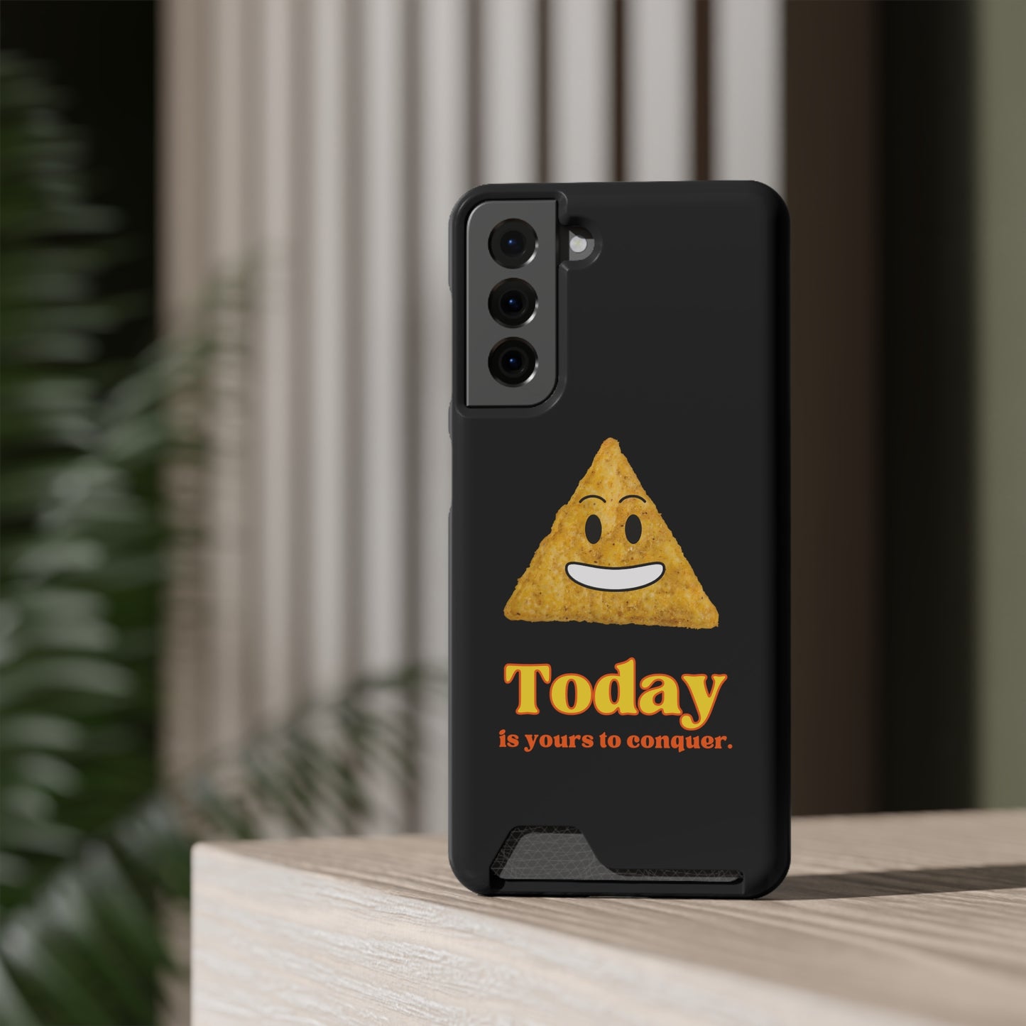 "Today Is Yours to Conquer" Phone Case With Card Holder