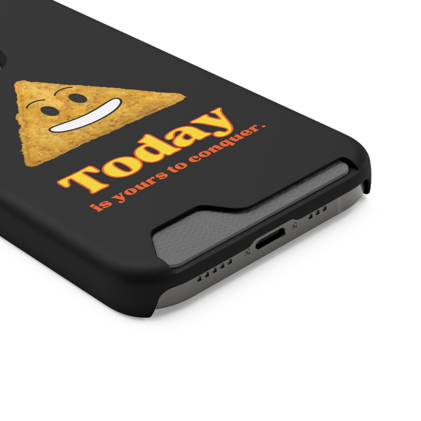 "Today Is Yours to Conquer" Phone Case With Card Holder